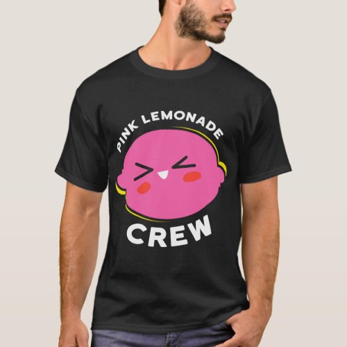 Funny Pink Lemonade Crew Lemon Juice Boss Sell Lem T_Shirt