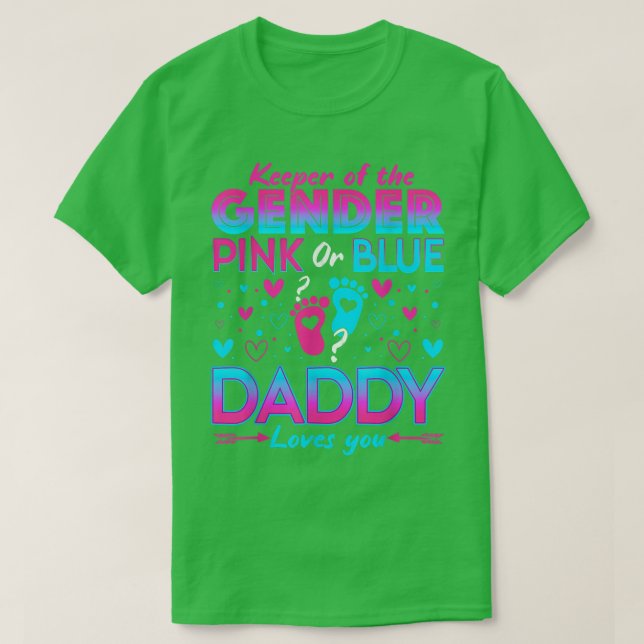 Funny Pink Or Blue Daddy Loves You Gender Reveal C T-Shirt (Design Front)