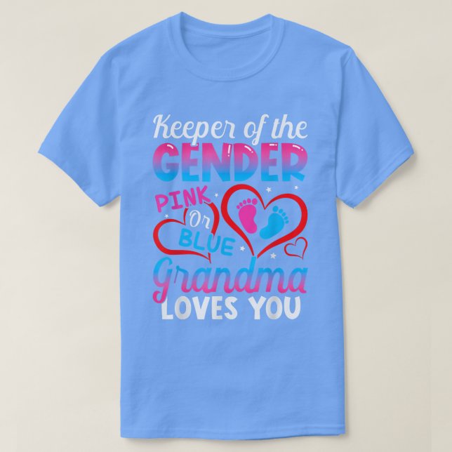 Funny Pink Or Blue Grandma Loves You Gender Reveal T-Shirt (Design Front)