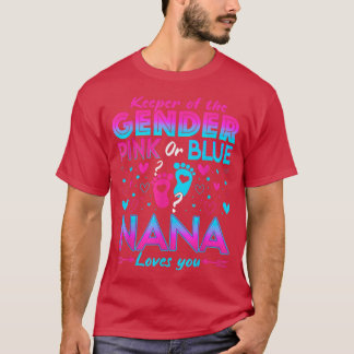 Funny Pink Or Blue Nana Loves You Gender Reveal Cu T-Shirt