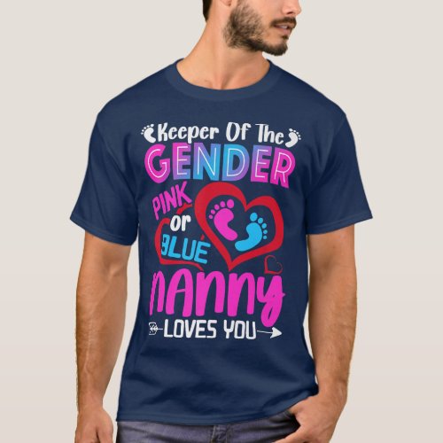Funny Pink Or Blue Nanny Loves You Gender Reveal C T_Shirt