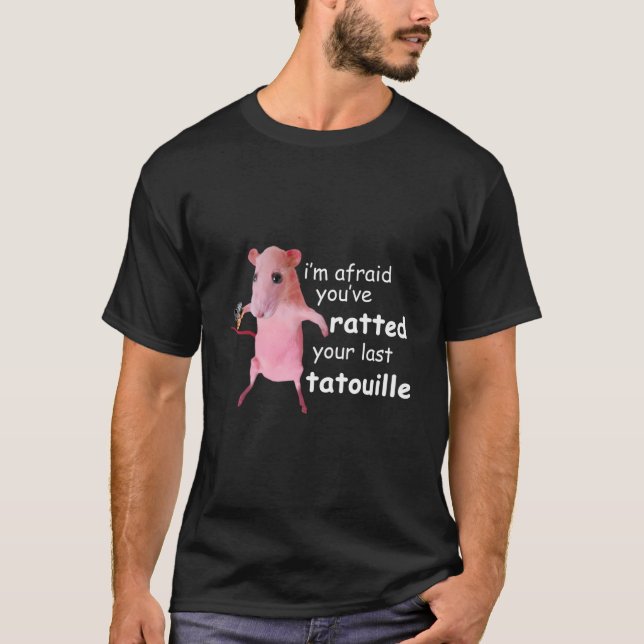 Funny Pink Rat I'M Afraid You'Ve Ratted Your Last  T-Shirt (Front)