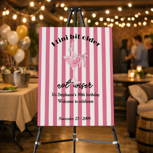 Funny Pink Tini Bit Older Not Wiser M30th Birthday Foam Board