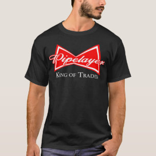 Funny Pipelayer  King of Trades Plumber T-Shirt