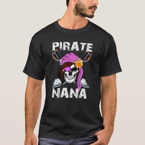Funny Pirate Apparel Pirate Skeleton Nana Grandma T_Shirt