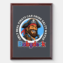 Funny Pirate Captain Quote Wooden Plaque