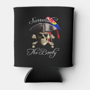 Funny Pirate Surrender The Booty Can Cooler