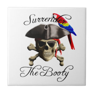 Funny Pirate Surrender The Booty Ceramic Tile