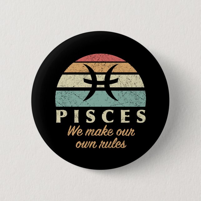 Funny Pisces Zodiac Rules Button (Front)