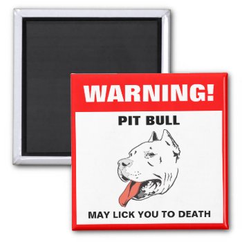 Funny Pit Bull Warning Fridge Magnet by dogbreedgiftshop at Zazzle