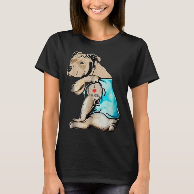 Funny Pitbull Dog I Love Grandpa Tattoo Funny Gran T-Shirt (Front)