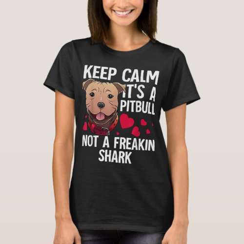 Funny Pitbull Gift For Men Women Dog Lover Pet Own T_Shirt