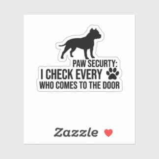 Funny Pitbull Gift - Paw Security Design Sticker