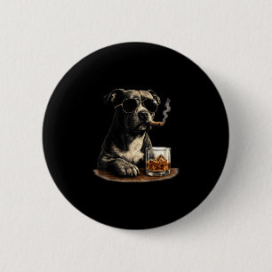Funny pitbull meme smoking cigar whisky dog dad button