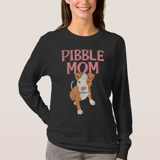 Funny Pitbull Mom Pibble Mom T-Shirt (Front)