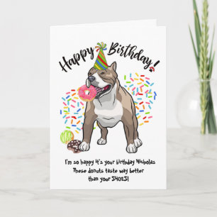 Funny Pitbull Pet Dog Birthday Card Donuts