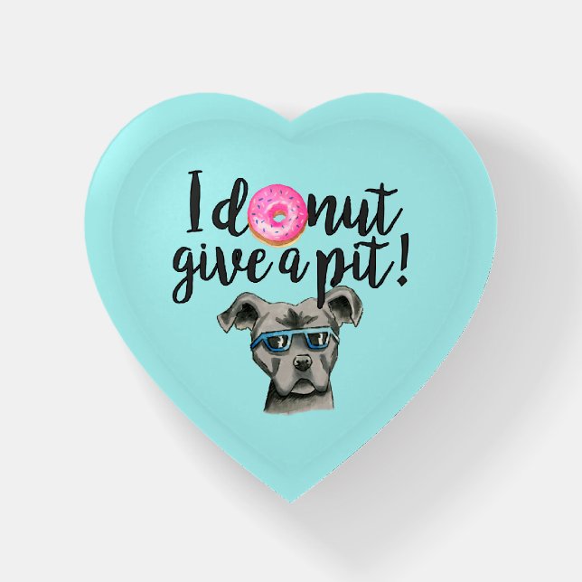 Funny Pitbull Pun | I Donut Give A Pit Paperweight (Front)