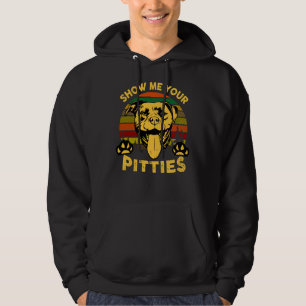Funny Pitbull Show Me Your Pitties Dog Lovers Hoodie