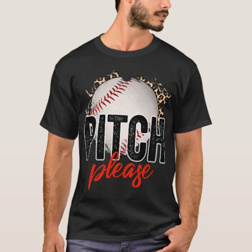 Funny Pitch please baseball Mom Leopard T_Shirt