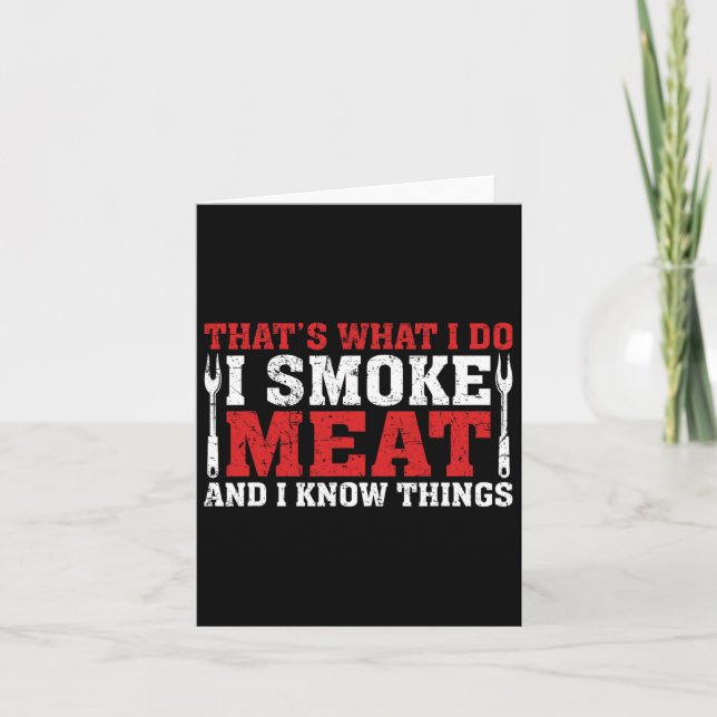 Funny Pitmaster - I Smoke Meat Bbq Smoker Grill  Card (Front)