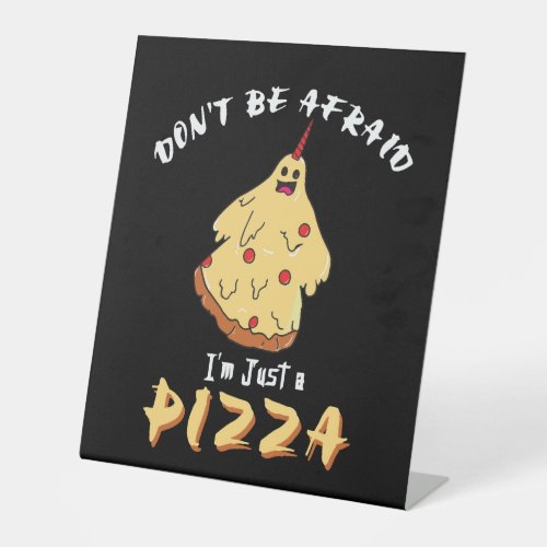 Funny Pizza Costume Halloween Party Pedestal Sign