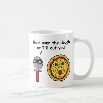 Funny Pizza Cutter Dough Pun Coffee Mug by HaHaHolidays at Zazzle