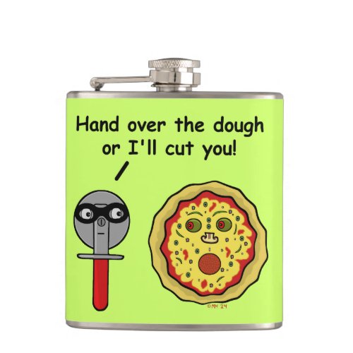 Funny Pizza Cutter Dough Pun Hip Flask