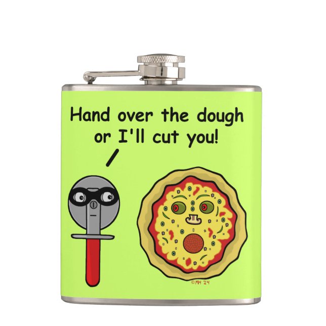 Funny Pizza Cutter Dough Pun Hip Flask (Front)