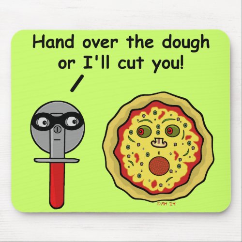 Funny Pizza Cutter Dough Pun Mouse Pad