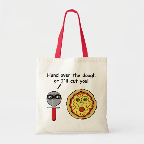 Funny Pizza Cutter Dough Pun Tote Bag