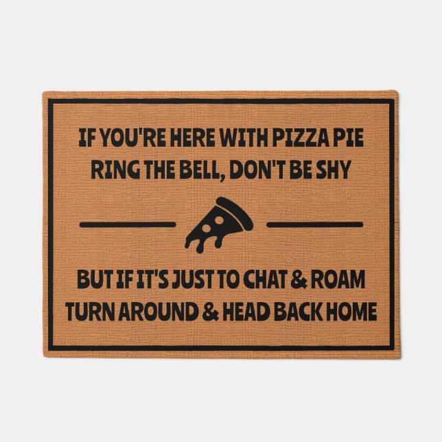 Funny Pizza Delivery Humor Silly Minimalist Doormat (Front)