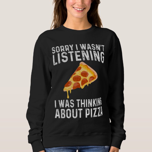 Funny Pizza Designs For Men Women Food Pun Pie Foo Sweatshirt (Front)