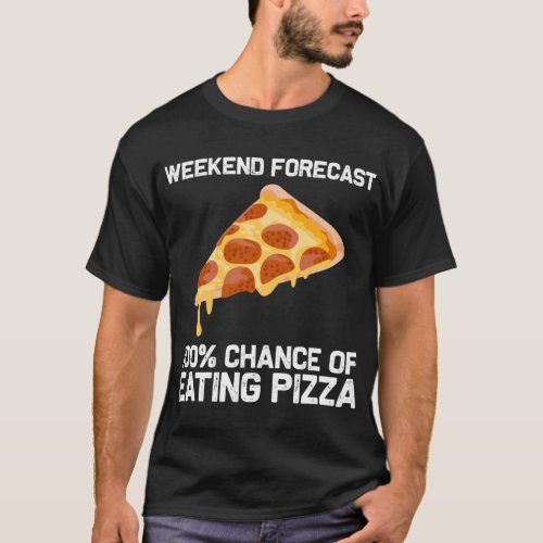 Funny Pizza Designs For Men Women Food Pun Pie Foo T_Shirt