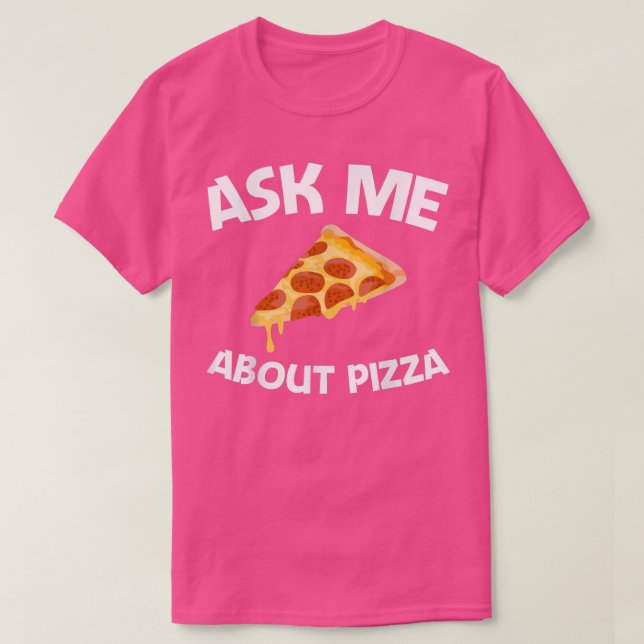 Funny Pizza Designs For Men Women Food Pun Pie Foo T-Shirt (Design Front)