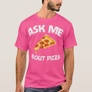 Funny Pizza Designs For Men Women Food Pun Pie Foo T-Shirt