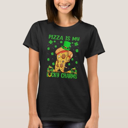 Funny Pizza Is My Lucky Charms Pizza St Patricks  T_Shirt