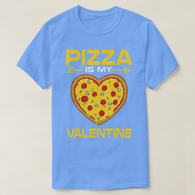 Funny Pizza Is My Valentine Day Gift Boys Girls Ki T-Shirt (Design Front)