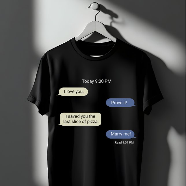 Funny Pizza Love Chat Design  T-Shirt (Creator Uploaded)