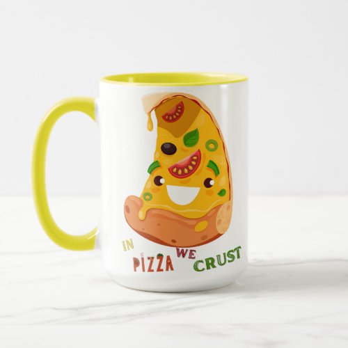 Funny pizza lover cheese in pizza we crust mug