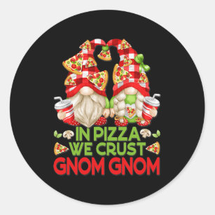 Funny Pizza Lover Gnomes For Women Men In Pizza Classic Round Sticker