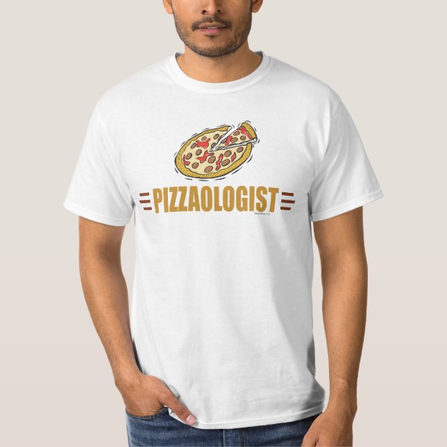 Funny Pizza Lover Humorous Pizzaologist T-Shirt (Front)