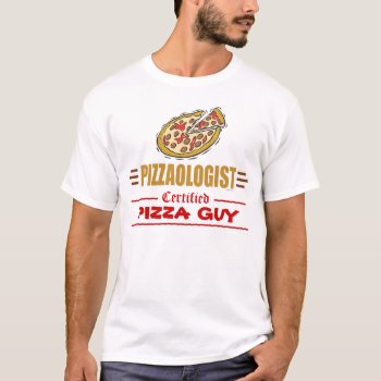 Funny Pizza Lover Maker Driver Cook Delivery Eat T-shirt by OlogistShop at Zazzle