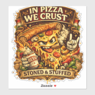 Funny Pizza Lover Phone Case – In Pizza We Crust R Sticker