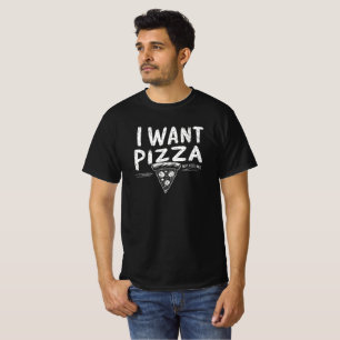 Funny Pizza Lover Quote T-Shirt