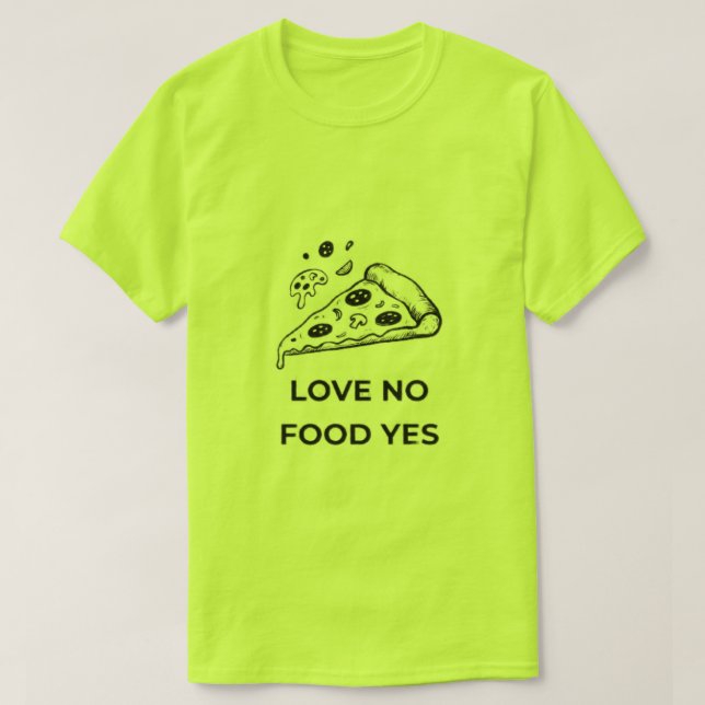 Funny Pizza Lover T-Shirt (Design Front)