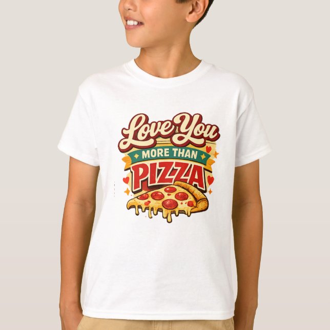Funny pizza Lover Valentine Shirt -pizza Lover (Front)