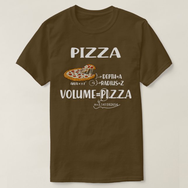 Funny Pizza math formulas Math Teacher National Pi T-Shirt (Design Front)