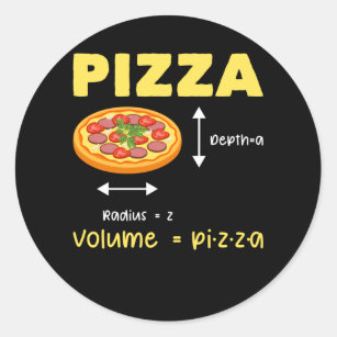 Funny Pizza Math Volume Calculation Food Lover Classic Round Sticker