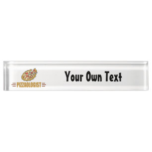 Funny Pizza Personalize It! Love Eat Pizza Pie Nameplate
