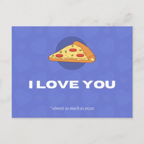 Funny Pizza Postcard with I Love You